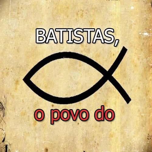 Batistas, o povo do