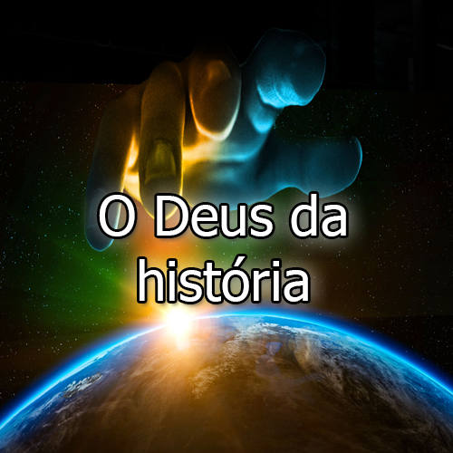 O Deus da história